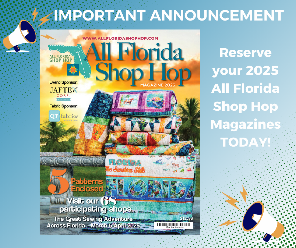 2024 All Florida Shop Magazine presale at Hearfelt Quilting 